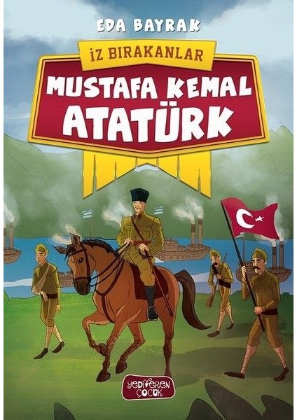 Iz Bırakanlar - Mustafa Kemal Atatürk