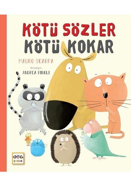 Kötü Sözler Kötü Kokar