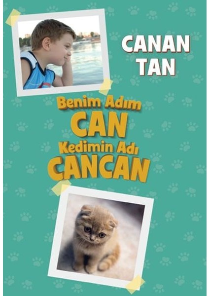 Benim Adım Can Kedimin Adı Cancan