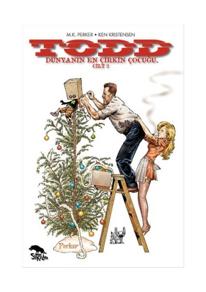 Todd Dünyanın En Çirkin Çocuğu Cilt: 2