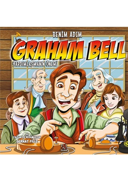 Benim Adım Graham Bell -Yardımlaşmanın Önemi