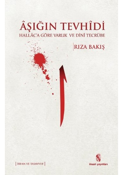 Aşığın Tevhidi Hallaca Göre Varlık ve Dini Tecrübe