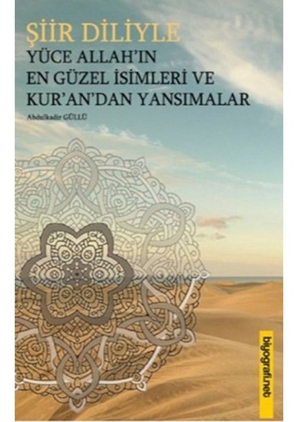 Şiir Diliyle Yüce Allah'ın En Güzel Isimleri ve Kur'an'dan Yansımalar