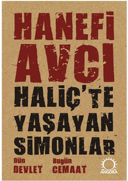 Haliç'te Yaşayan Simonlar Dün Devlet Bugün Cemaat