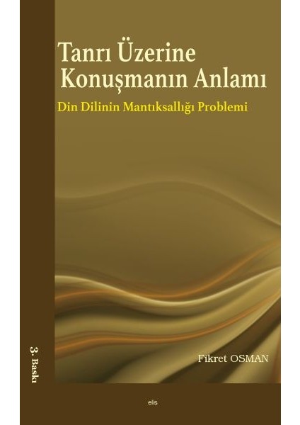 Tanrı Üzerine Konuşmanın Anlamı