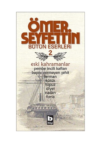 Eski Kahramanlar Pembe Incili Kaftan / Başını Vermeyen Şehit / Topuz / Forsa / Ferman Bütün Eserleri