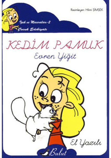 Kedim Pamuk / Ipek'in Maceraları 2 (Elyazılı)