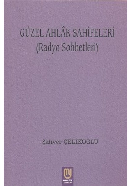 Güzel Ahlak Sahifeleri (Radyo Sohbetleri)
