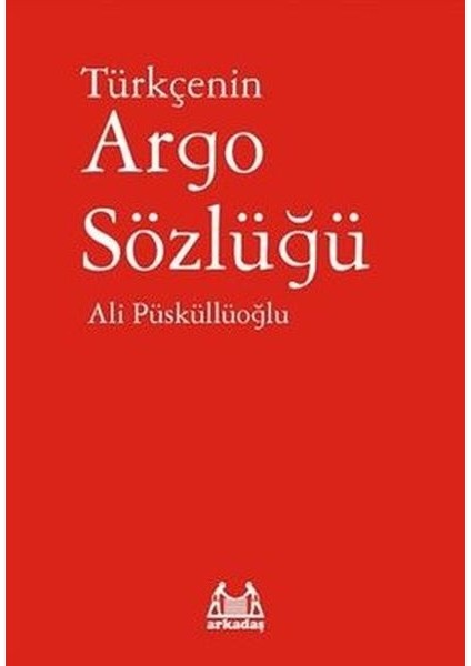 Türkçenin Argo Sözlüğü