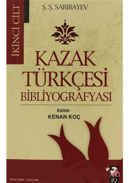Kazak Türkçesi Bibliyografyası I-Iı Cilt (2 Kitap Takım)