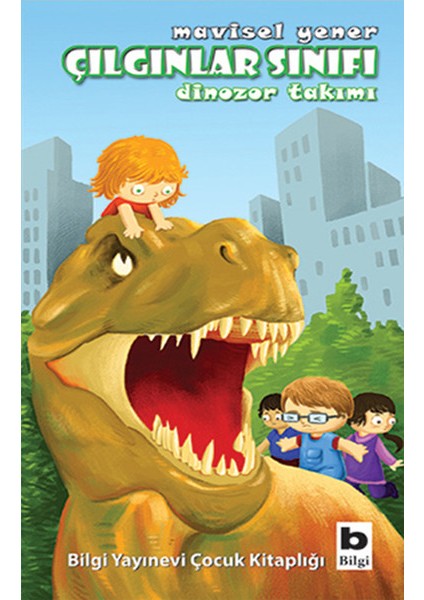 Çılgınlar Sınıfı - Dinozor Takımı
