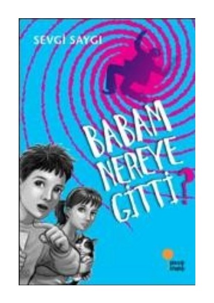 Babam Nereye Gitti?