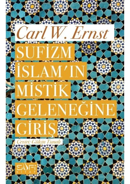Sufizm Islamın Mistik Geleneğine Giriş