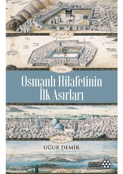 Osmanlı Hilafetinin Ilk Asırları