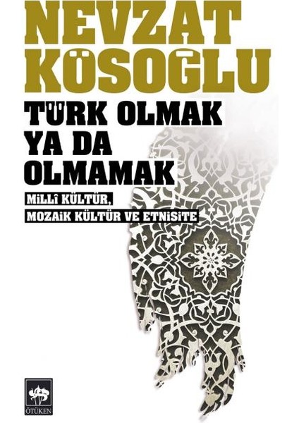 Türk Olmak Ya Da Olmamak