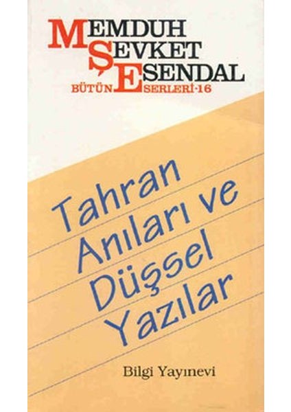 Tahran Anıları ve Düşsel Yazılar