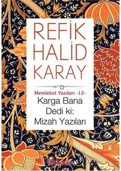 Memleket Yazıları 12 - Karga Bana Dedi Ki