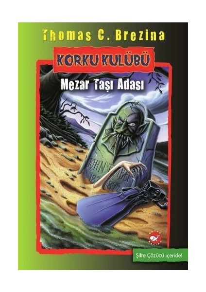 Korku Kulübü 7 - Mezar Taşı Adası