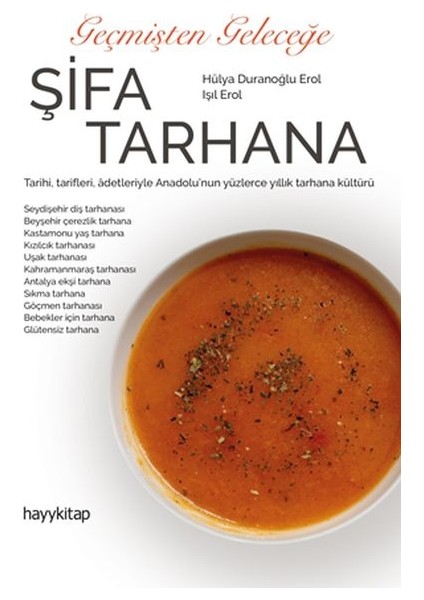 Geçmişten Geleceğe Şifa Tarhana