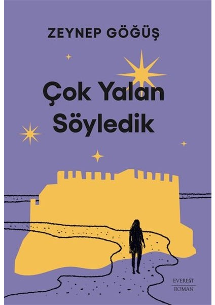 Çok Yalan Söyledik