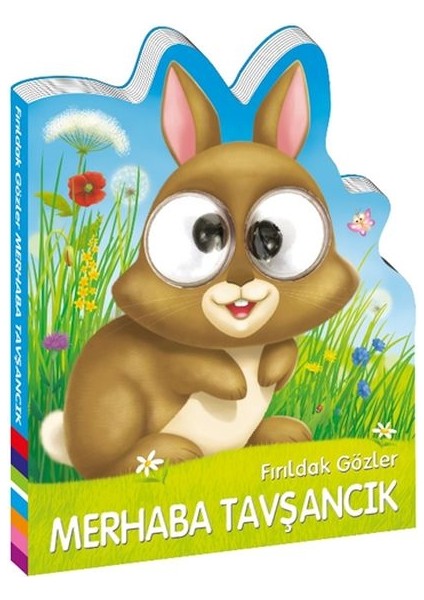 Fırıldak Gözler Merhaba Tavşancık