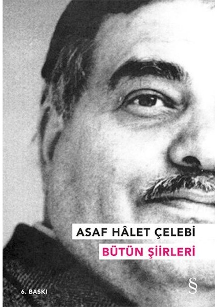 Asaf Halet Çelebi - Bütün Şiirleri