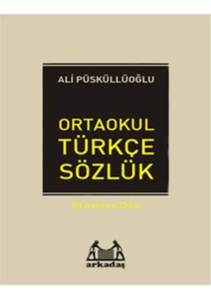 Ilköğretim Türkçe Sözlük (6.7.8. Sınıflar Için)