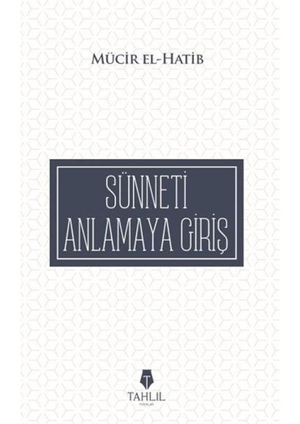 Sünneti Anlamaya Giriş