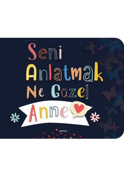 Seni Anlatmak Ne Güzel Anne