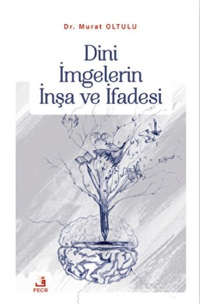 Dini Imgelerin Inşa ve Ifadesi