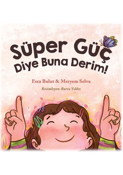 Süper Güç Diye Buna Derim!