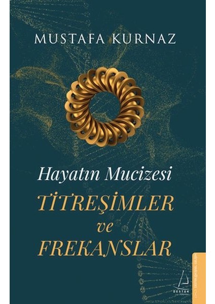 Hayatın Mucizesi Titreşimler ve Frekanslar