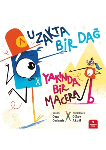 Uzakta Bir Dağ, Yakında Bir Macera