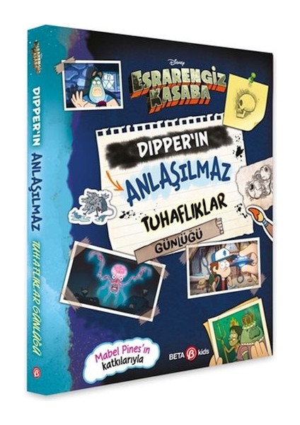 Disney Esrarengiz Kasaba Dipper'in Anlaşılmaz Tuhaflıklar Günlüğü