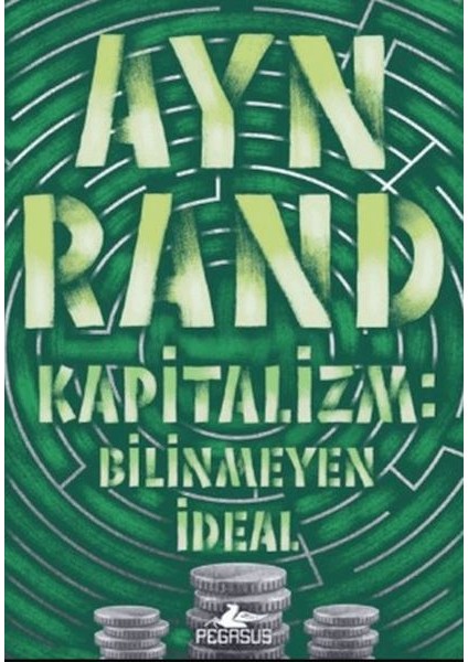 Kapitalizm: Bilinmeyen Ideal