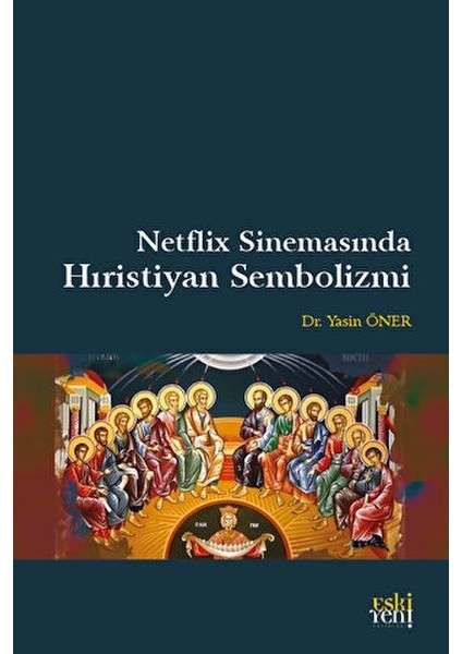 Netflix Sinemasında Hıristiyan Sembolizmi