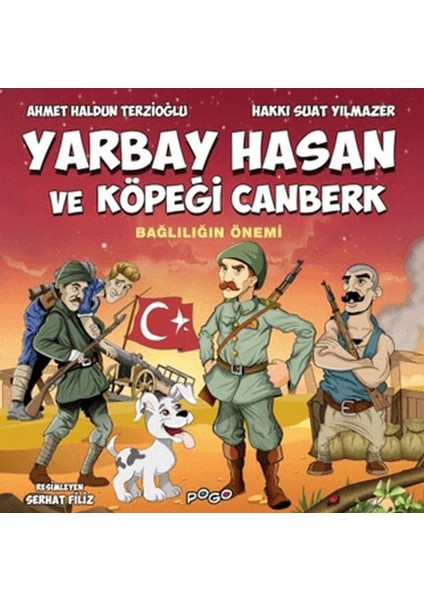 Yarbay Hasan ve Köpeği Canberk - Bağlılığın Önemi