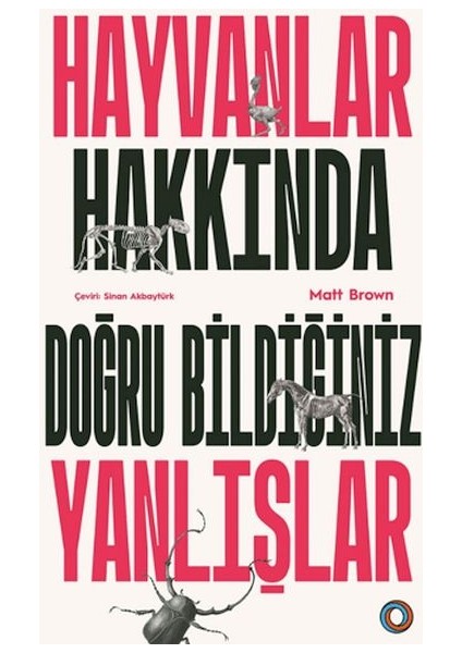 Hayvanlar Hakkında Doğru Bildiğiniz Yanlışlar