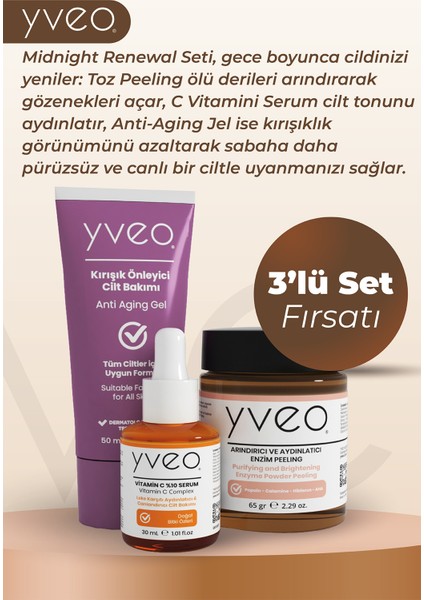 Midnight Renewal – Anti Aging Jel, Peeling, C Vitamini modelleri