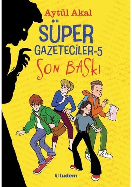 Süper Gazeteciler-5 Son Baskı