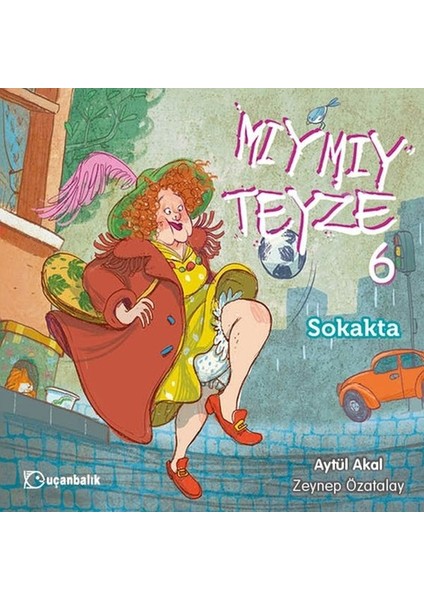 Mıymıy Teyze 6 - Sokakta