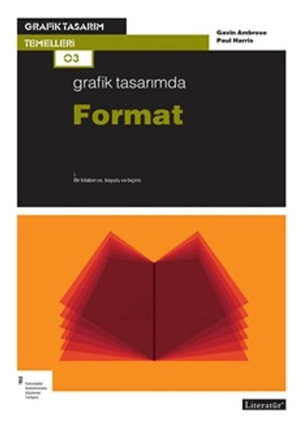 Literatür Grafik Tasarımda Format Kitabı Gavin Ambrose ve Paul Harris Ciltsiz 208 Sayfa
