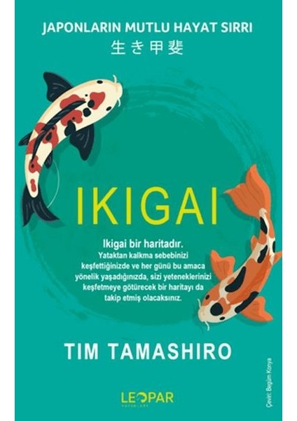 Ikıgaı - Japonların Mutlu Hayat Sırrı