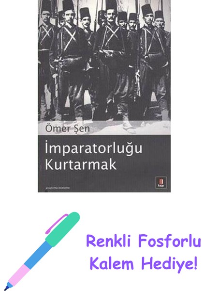 Imparatorluğu Kurtarmak + Renkli Fosforlu Kalem