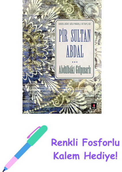 Pir Sultan Abdal + Renkli Fosforlu Kalem