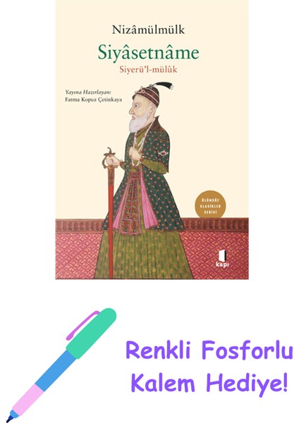 Siyâsetnâme + Renkli Fosforlu Kalem