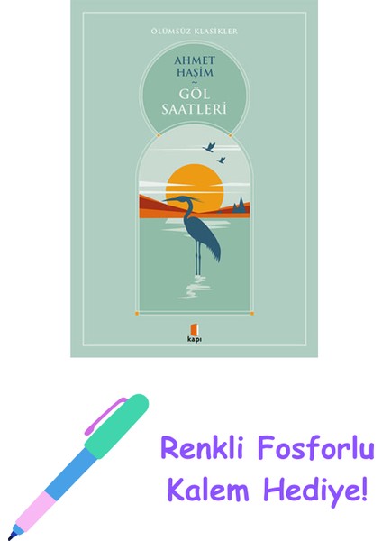 Göl Saatleri + Renkli Fosforlu Kalem