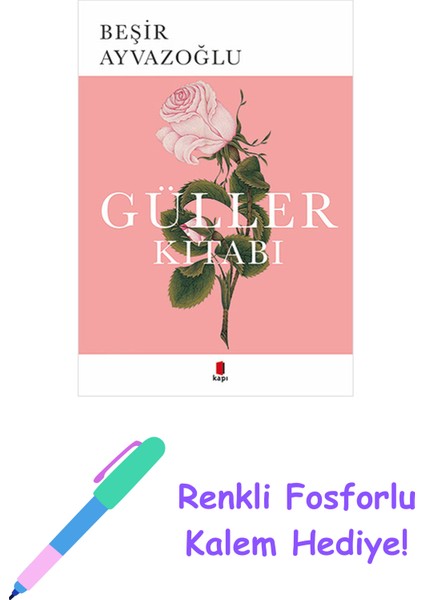Güller Kitabı + Renkli Fosforlu Kalem