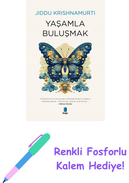 Yaşamla Buluşmak + Renkli Fosforlu Kalem