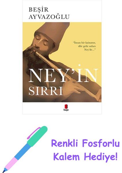 Ney'in Sırrı + Renkli Fosforlu Kalem